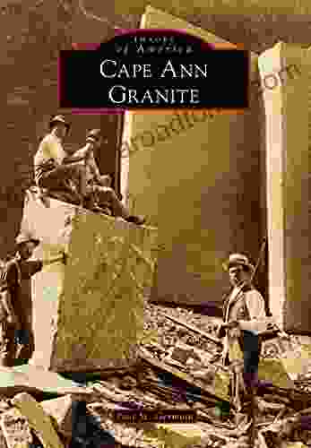 Cape Ann Granite (Images Of America)