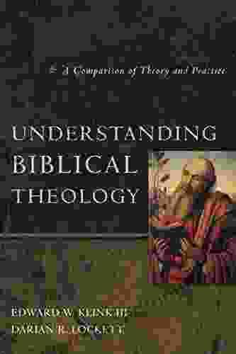 Understanding Biblical Theology: A Comparison of Theory and Practice