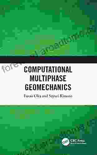 Computational Multiphase Geomechanics Fusao Oka