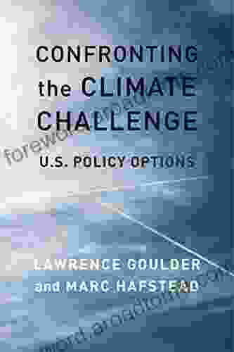 Confronting The Climate Challenge: U S Policy Options