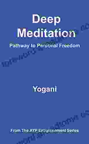 Deep Meditation Pathway To Personal Freedom (AYP Enlightenment 1)