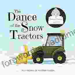 The Dance of the Snow Tractors (Siena s Stories)