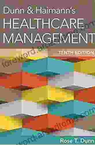 Dunn Haimann S Healthcare Management Tenth Edition (AUPHA/HAP Book)