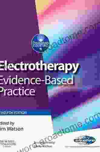 Electrotherapy E Book: Evidence Based Practice (Physiotherapy Essentials)