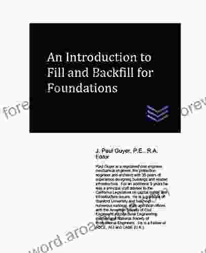 An Introduction To Fill And Backfill For Foundations (Geotechnical Engineering)