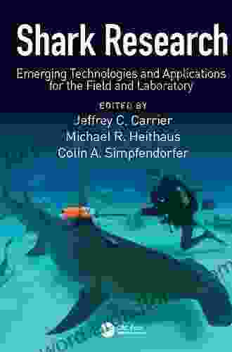 Shark Research: Emerging Technologies and Applications for the Field and Laboratory (CRC Marine Biology Series)