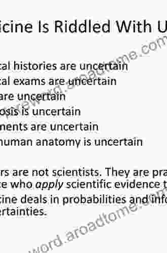 Snowball In A Blizzard: A Physician S Notes On Uncertainty In Medicine