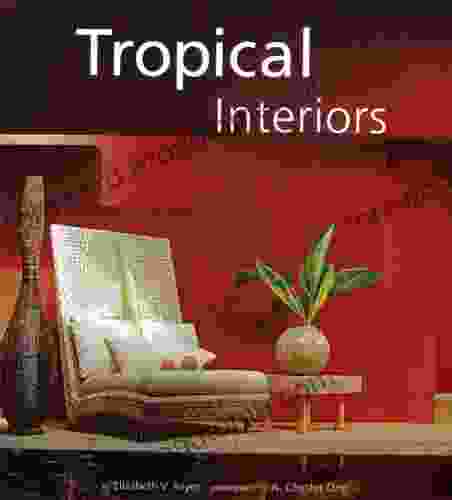 Tropical Interiors Elizabeth V Reyes