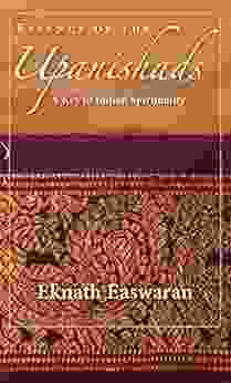 Essence of the Upanishads: A Key to Indian Spirituality (Wisdom of India 1)