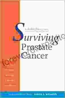 Surviving Prostate Cancer: What You Need to Know to Make Informed Decisions (Yale University Press Health Wellness)