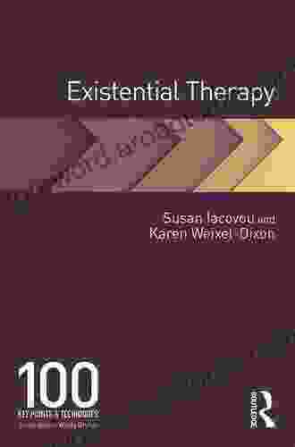 Existential Therapy: 100 Key Points And Techniques