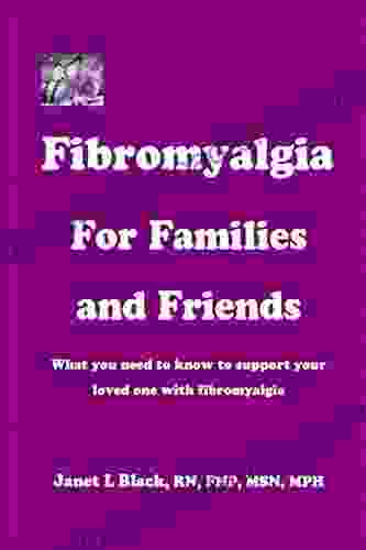 Fibromyalgia For Families And Friends