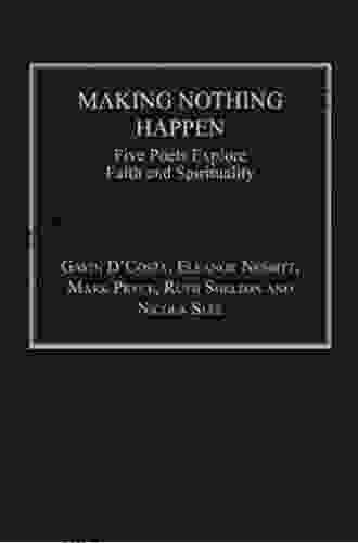 Making Nothing Happen: Five Poets Explore Faith And Spirituality