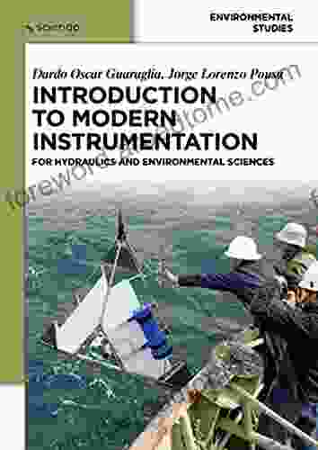 Introduction To Modern Instrumentation: For Hydraulics And Environmental Sciences