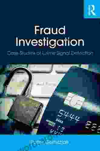 Fraud Investigation: Case Studies Of Crime Signal Detection