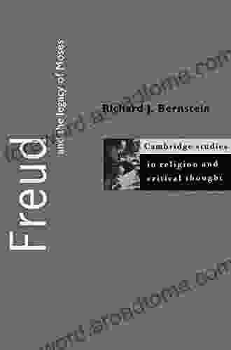 Freud and the Legacy of Moses (Cambridge Studies in Religion and Critical Thought 4)