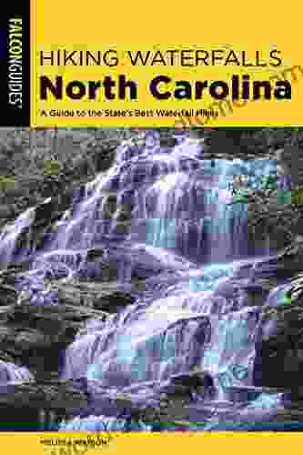 Hiking Waterfalls North Carolina: A Guide To The State S Best Waterfall Hikes