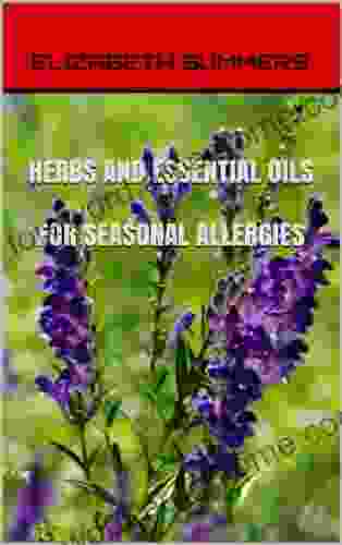 Herbs And Essential Oils For Seasonal Allergies