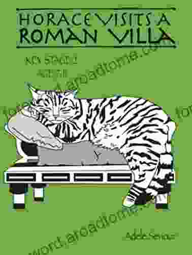 Horace Visits A Roman Villa (age 7 11 years) (Horace Helps With English 1)