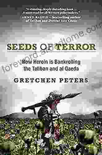 Seeds of Terror: How Drugs Thugs and Crime Are Reshaping the Afghan War