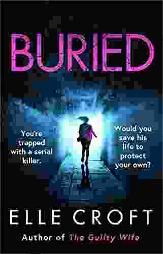 Buried: A Serial Killer Thriller From The Top 10 Author Of The Guilty Wife