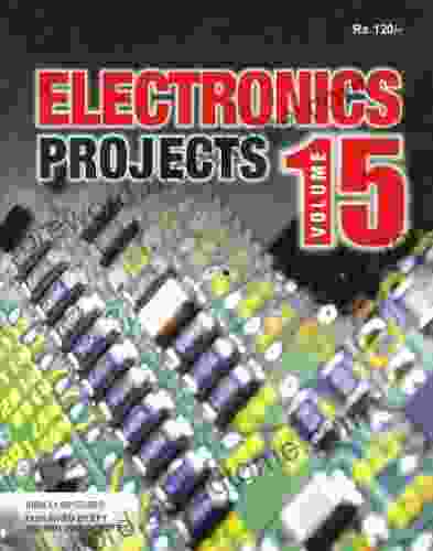 Electronics Projects Volume 15 EFY Enterprises Pvt Ltd