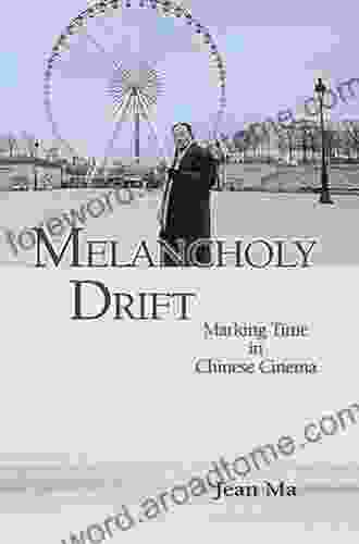 Melancholy Drift Marking Time In Chinese Cinema