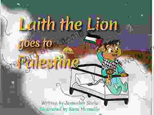 Laith The Lion Goes To Palestine