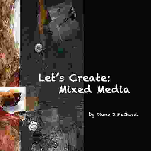 Let S Create: Mixed Media Elizabeth Hellmuth Margulis