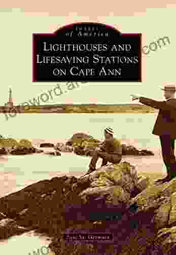 Lighthouses and Lifesaving Stations on Cape Ann (Images of America)