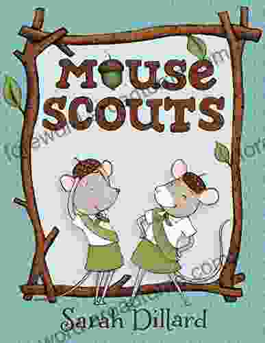 Mouse Scouts Sarah Dillard