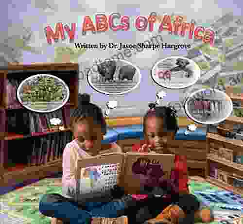 My ABCs of Africa Dr Jasoe Sharpe Hargrove