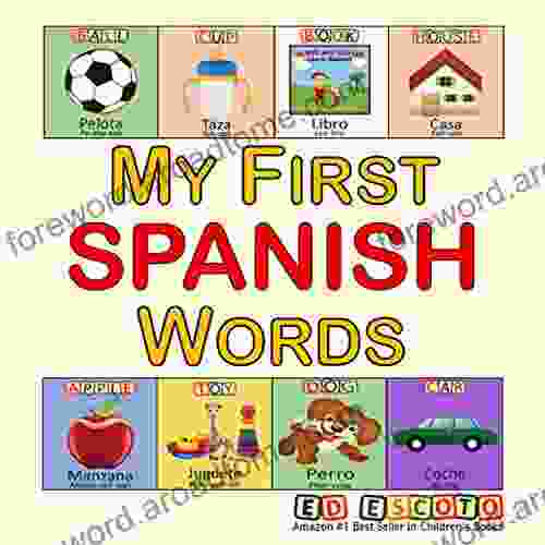 My First Spanish Words Ed Escoto