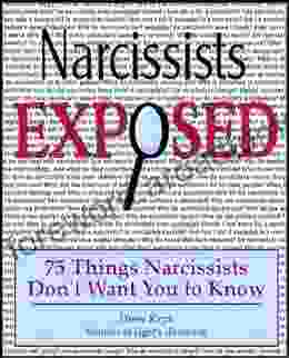 Narcissists Exposed 75 Things Narcissists Don t Want You to Know