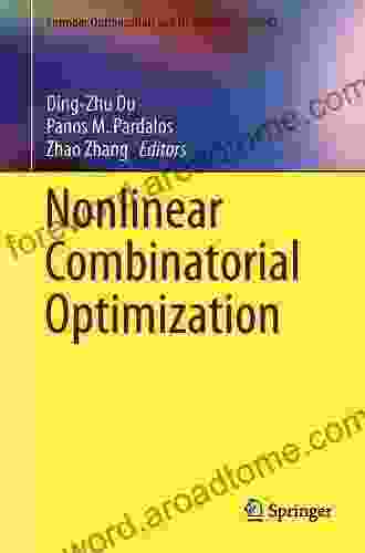 Nonlinear Combinatorial Optimization (Springer Optimization and Its Applications 147)