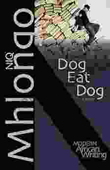 Dog Eat Dog: A Novel (Modern African Writing Series)