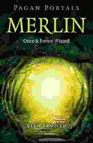 Pagan Portals Merlin: Once and Future Wizard