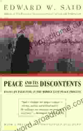 Peace And Its Discontents: Essays on Palestine in the Middle East Peace Process