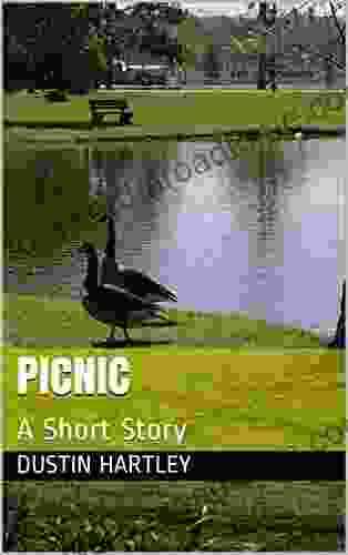 Picnic: A Short Story Dustin Hartley