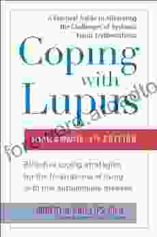 Coping with Lupus: Revised Updated Fourth Edition (Coping with Series)