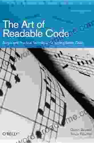 The Art of Readable Code: Simple and Practical Techniques for Writing Better Code