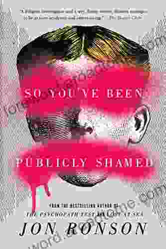 So You ve Been Publicly Shamed