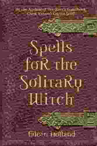 Spells for the Solitary Witch