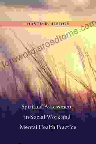 Spiritual Assessment in Social Work and Mental Health Practice