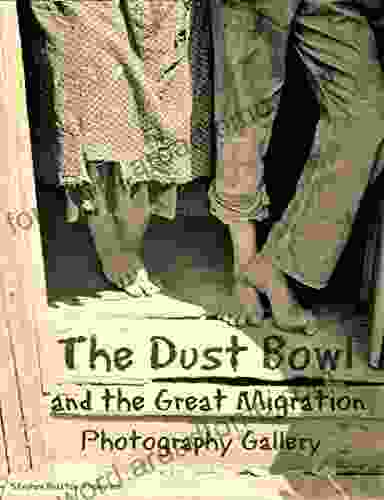 The Dust Bowl the Great Migration: Photography Gallery