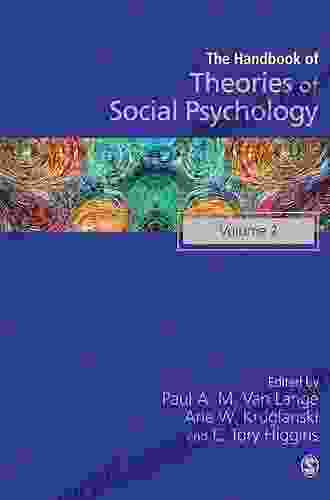 Handbook of Theories of Social Psychology: Volume Two (SAGE Social Psychology Program)