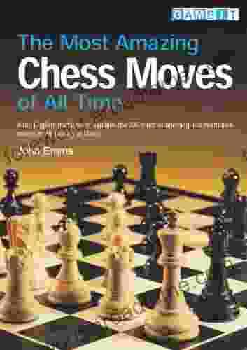 The Most Amazing Chess Moves Of All Time (Winning Chess Moves)