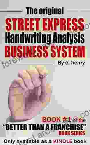 The Original STREET EXPRESS HANDWRITING ANALYSIS BUSINESS SYSTEM: #1 Of The BETTER THAN A FRANCHISE