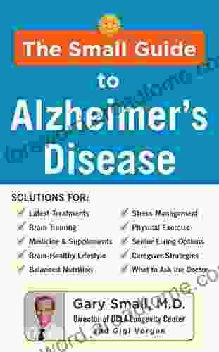 The Small Guide To Alzheimer S Disease