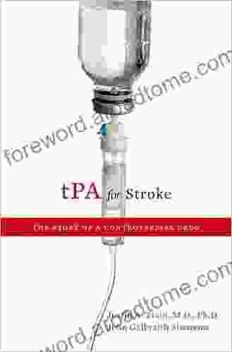 TPA For Stroke: The Story Of A Controversial Drug